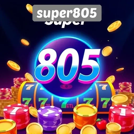 Keunggulan Super805 Dalam Menyediakan Permainan Slot
